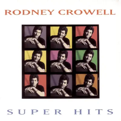Super Hits - Rodney Crowell