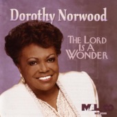 Dorothy Norwood - Oh Zion (What's The Matter Now)