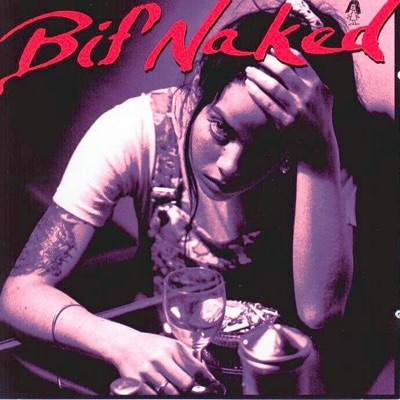 Bif Naked - Bif Naked