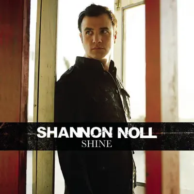 Shine - Single - Shannon Noll