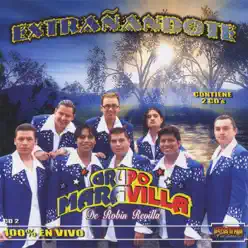 Extrañandote - Grupo Maravilla Extrañandote - Grupo Maravilla