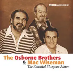 The Essential Bluegrass Album - Mac Wiseman The Essential Bluegrass Album - Mac Wiseman