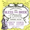 Bless the Bride (Original London Cast)