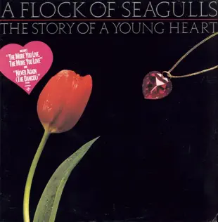 ladda ner album A Flock Of Seagulls - The Story Of A Young Heart