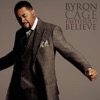 Byron Cage - I Give You Praise