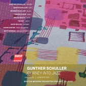 Gunther Schuller: Journey Into Jazz artwork