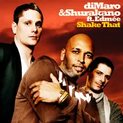 Shake That (Single) by DiMaro, Shurakano & Edmée album reviews, ratings, credits