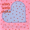 Milky Wimpshake
