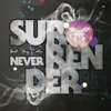 Never Surrender (Edit) [feat. Jay Colin] - Morten Breum