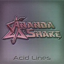 Acid Lines - Single - Ananda Shake Acid Lines - Single - Ananda Shake