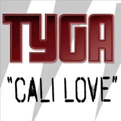 Cali Love - Single by Tyga album reviews, ratings, credits