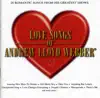 Love Songs of Andrew Lloyd Webber album lyrics, reviews, download