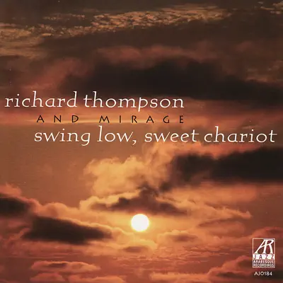 Swing Low, Sweet Chariot - Richard Thompson