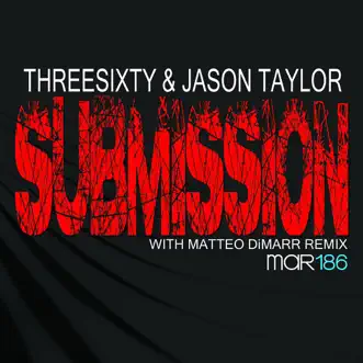 Submission (Original) by ThreeSixty & Jason Taylor song reviws