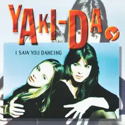I Saw You Dancing - EP - Yaki-Da