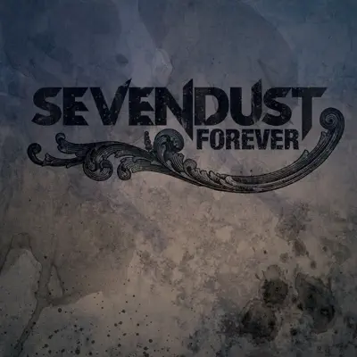Forever - Single - Sevendust