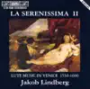 Stream & download Serenissima 2 (La) - Lute Music In Venice 1550-1600