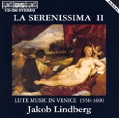 Serenissima 2 (La) - Lute Music In Venice 1550-1600