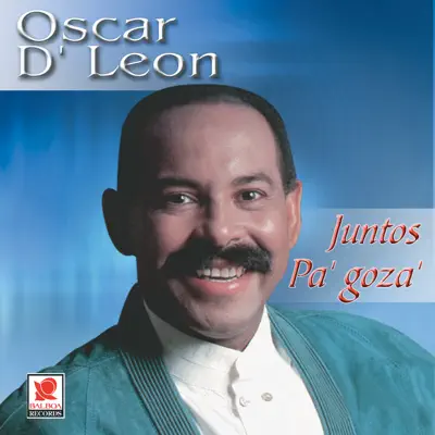 Juntos Pa'gozar - Oscar D'Leon