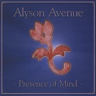 Presence of Mind - Alyson Avenue