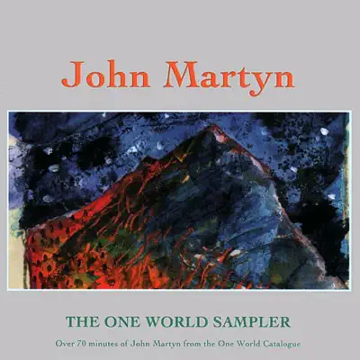 The One World Sampler - John Martyn The One World Sampler - John Martyn