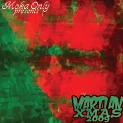 Martian Xmas 2009 - Moka Only Martian Xmas 2009 - Moka Only