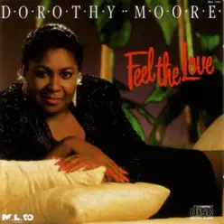 Feel the Love - Dorothy Moore Feel the Love - Dorothy Moore