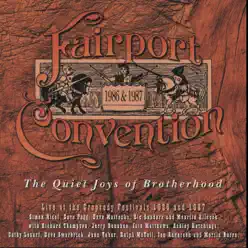 The Quiet Joys of Brotherhood (The Cropredy Festivals 1986 & 1987) - Fairport Convention