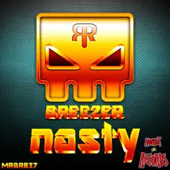 Nasty - EP by Breezer album reviews, ratings, credits