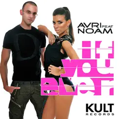 Kult Records Presents: If You Ever by Avri & Noam album reviews, ratings, credits