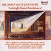 The Golden Age of Light Music: That's Light Musical Entertainment, 2009