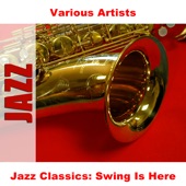 Jazz Classics: Swing Is Here artwork