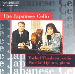 Thedeen, Torleif: The Japanese Cello by Torleif Thedéen & Noriko Ogawa album reviews, ratings, credits