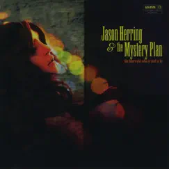 The Future Ain't What It Used To Be by Jason Herring and the Mystery Plan album reviews, ratings, credits