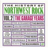 The History of Northwest Rock, Vol. 2 (The Garage Years)