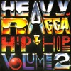 Heavy Ragga Hip Hop, Vol. 2