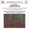 Arnold: Concerto for 2 Pianos & Concerto for Piano Duet, 2007