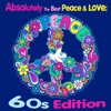 Absolutely the Best Peace & Love: 60s Edition, 2011