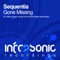 Gone Missing (Trilucid Remix) - Sequentia lyrics