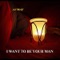 I Want To Be Your Man - Allen McNeil lyrics