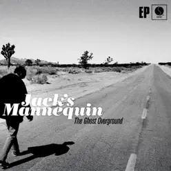 The Ghost Overground - EP - Jack's Mannequin