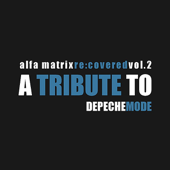 Alfa Matrix Re:Covered, Vol. 2 - A Tribute to Depeche Mode - Various Artists