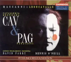 Mascagni: Cavalleria Rusticana - Leoncavallo: Pagliacci (Sung In English) by David Parry, Dennis O'Neill & London Philharmonic Orchestra album reviews, ratings, credits