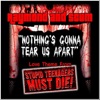 Nothing's Gonna Tear Us Apart (Love Theme from Stupid Teenagers Must Die!) - Single