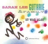 Sarah Lee Guthrie & Family - If Mama Had Four Hands