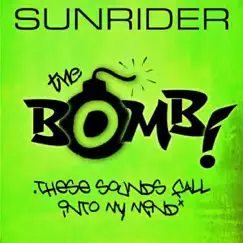 The Bomb (These Sounds Fall Into My Mind) - EP by Sunrider album reviews, ratings, credits