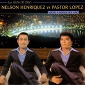 Los Años de Oro: Nelson Henríquez Vs. Pastor López (Remastered) artwork