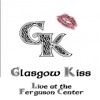 Glasgow Kiss  (Live At the Ferguson Center)