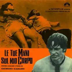 Le tue mani sul mio corpo - Giorgio Gaslini Le tue mani sul mio corpo - Giorgio Gaslini
