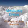 Stream & download Absolutely Divine (G! & Special_Kase Remixes)